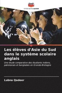 bokomslag Les lves d'Asie du Sud dans le systme scolaire anglais