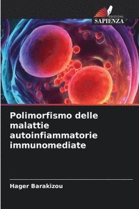 bokomslag Polimorfismo delle malattie autoinfiammatorie immunomediate