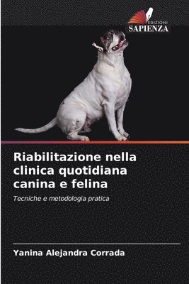 Riabilitazione nella clinica quotidiana canina e felina 1