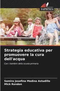 bokomslag Strategia educativa per promuovere la cura dell'acqua