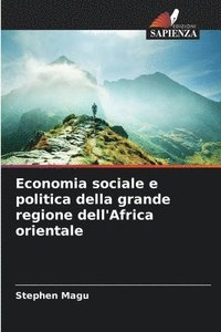bokomslag Economia sociale e politica della grande regione dell'Africa orientale