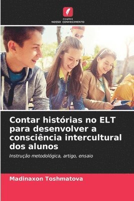Contar histrias no ELT para desenvolver a conscincia intercultural dos alunos 1
