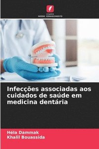 bokomslag Infeces associadas aos cuidados de sade em medicina dentria