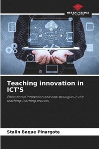 bokomslag Teaching innovation in ICT'S