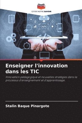 Enseigner l'innovation dans les TIC 1