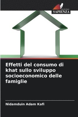 bokomslag Effetti del consumo di khat sullo sviluppo socioeconomico delle famiglie