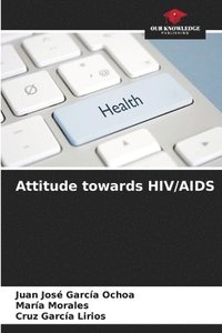 bokomslag Attitude towards HIV/AIDS