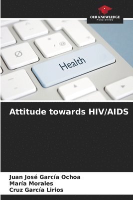 Attitude towards HIV/AIDS 1