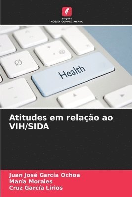 Atitudes em relao ao VIH/SIDA 1