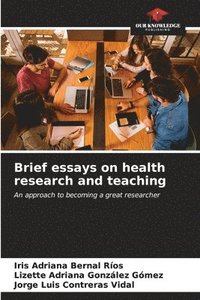 bokomslag Brief essays on health research and teaching