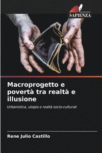 bokomslag Macroprogetto e povert tra realt e illusione