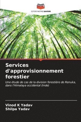 Services d'approvisionnement forestier 1