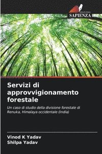 bokomslag Servizi di approvvigionamento forestale