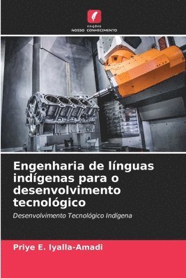 bokomslag Engenharia de lnguas indgenas para o desenvolvimento tecnolgico