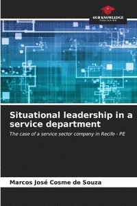 bokomslag Situational leadership in a service department