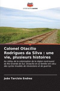 bokomslag Colonel Otaclio Rodrigues da Silva