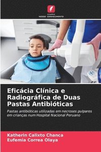bokomslag Eficcia Clnica e Radiogrfica de Duas Pastas Antibiticas