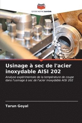 Usinage  sec de l'acier inoxydable AISI 202 1