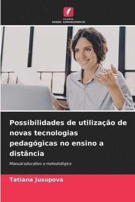 bokomslag Possibilidades de utilizao de novas tecnologias pedaggicas no ensino a distncia