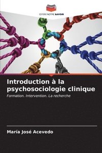 bokomslag Introduction  la psychosociologie clinique
