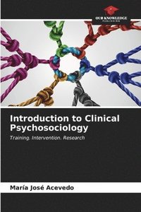 bokomslag Introduction to Clinical Psychosociology
