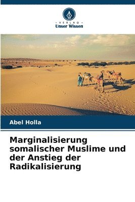 bokomslag Marginalisierung somalischer Muslime und der Anstieg der Radikalisierung