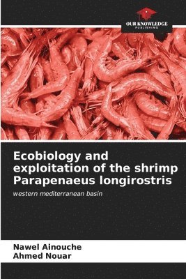 Ecobiology and exploitation of the shrimp Parapenaeus longirostris 1