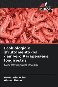 bokomslag Ecobiologia e sfruttamento del gambero Parapenaeus longirostris