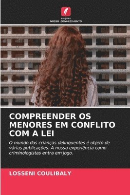 bokomslag Compreender OS Menores Em Conflito Com a Lei