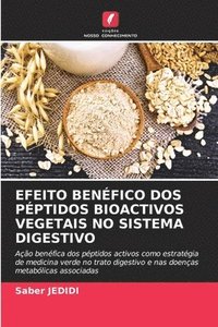 bokomslag Efeito Benfico DOS Pptidos Bioactivos Vegetais No Sistema Digestivo