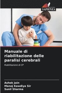 bokomslag Manuale di riabilitazione delle paralisi cerebrali