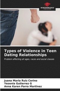 bokomslag Types of Violence in Teen Dating Relationships