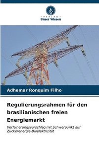 bokomslag Regulierungsrahmen fr den brasilianischen freien Energiemarkt