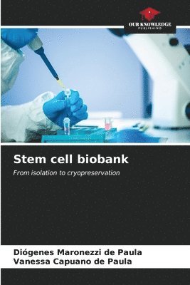 Stem cell biobank 1