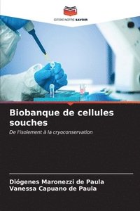bokomslag Biobanque de cellules souches