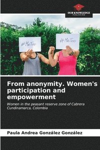 bokomslag From anonymity. Women's participation and empowerment