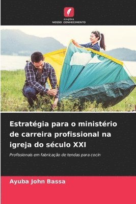 bokomslag Estratgia para o ministrio de carreira profissional na igreja do sculo XXI