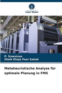 bokomslag Metaheuristische Analyse fr optimale Planung in FMS
