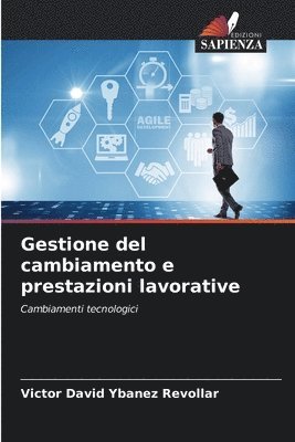 bokomslag Gestione del cambiamento e prestazioni lavorative