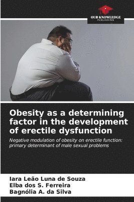 Obesity as a determining factor in the development of erectile dysfunction 1