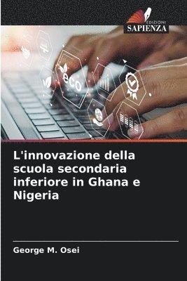 bokomslag L'innovazione della scuola secondaria inferiore in Ghana e Nigeria