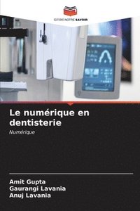 bokomslag Le numrique en dentisterie