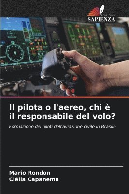 Il pilota o l'aereo, chi  il responsabile del volo? 1