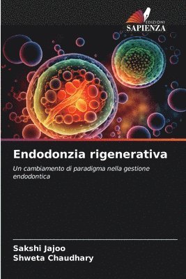 Endodonzia rigenerativa 1