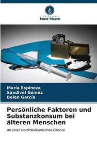 bokomslag Persnliche Faktoren und Substanzkonsum bei lteren Menschen