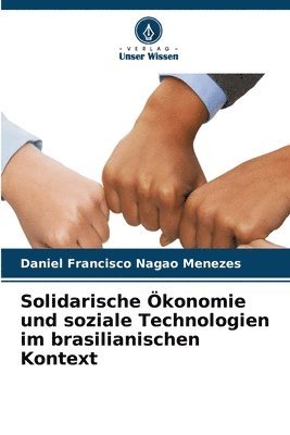 Solidarische konomie und soziale Technologien im brasilianischen Kontext 1