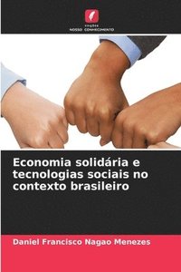 bokomslag Economia solidria e tecnologias sociais no contexto brasileiro