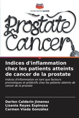Indices d'inflammation chez les patients atteints de cancer de la prostate 1