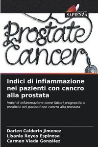 bokomslag Indici di infiammazione nei pazienti con cancro alla prostata