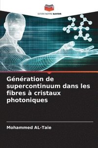 bokomslag Gnration de supercontinuum dans les fibres  cristaux photoniques